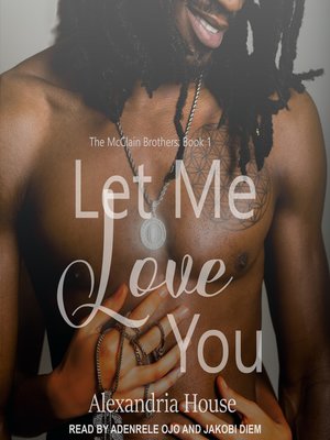 cover image of Let Me Love You